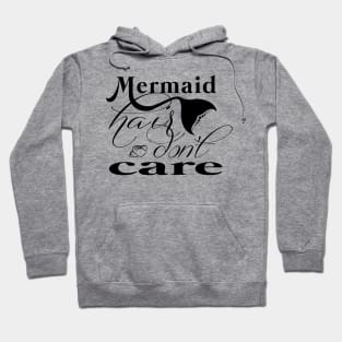 Mermaid Hair Don't Care Hoodie